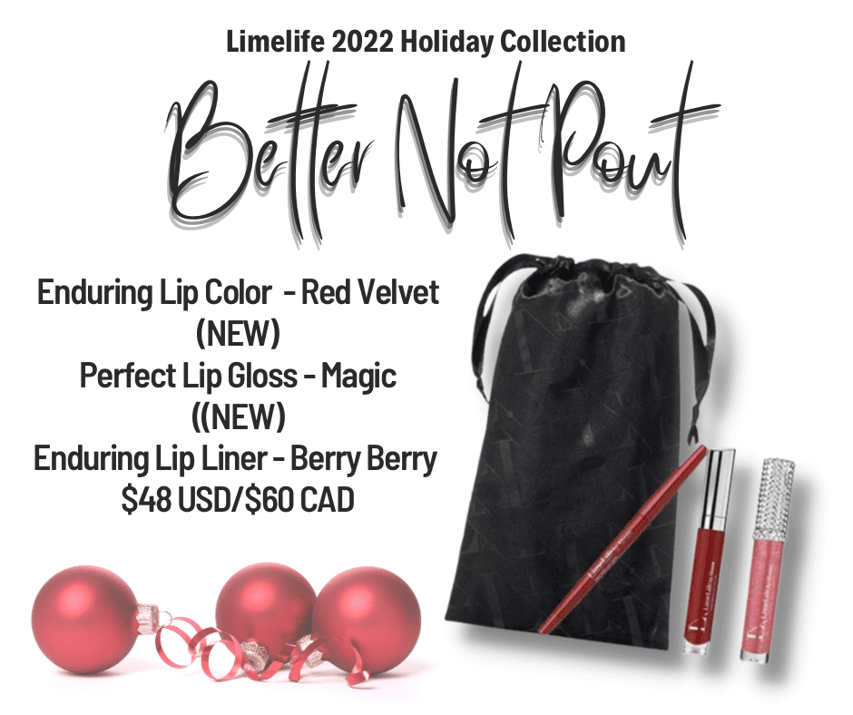 Better Not Pout LimeLife Holiday Launch